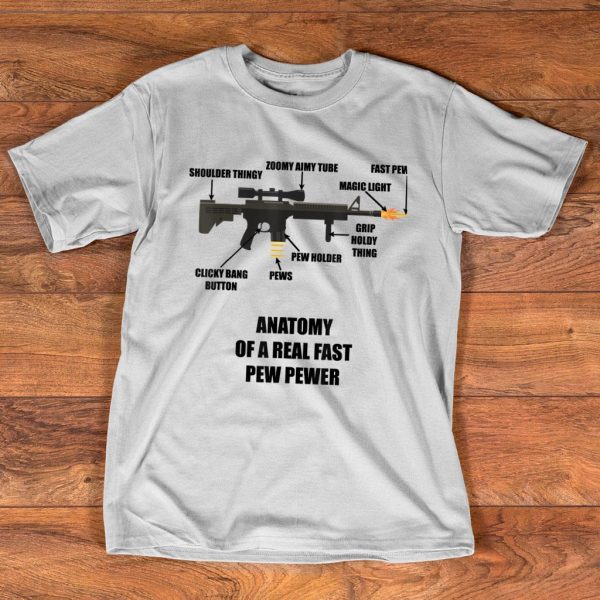 anatomy of a real fast pew pewer gun t-shirt