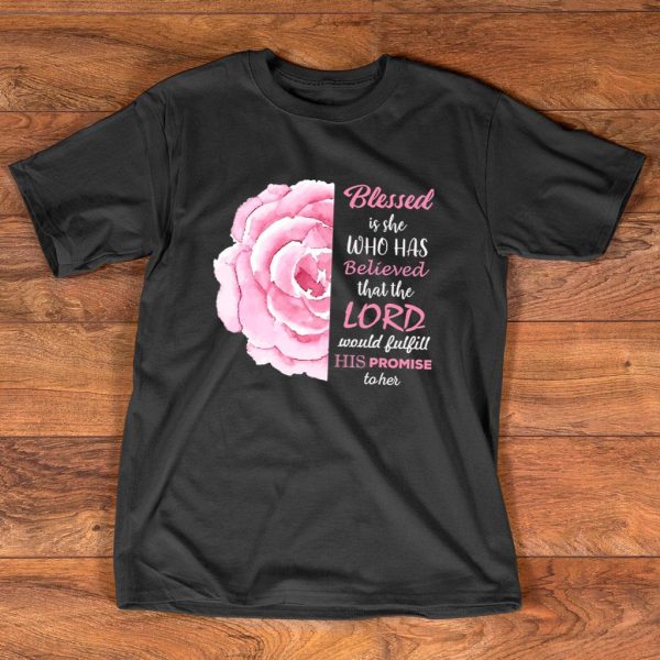 christian blessed is she that the lord t-shirt