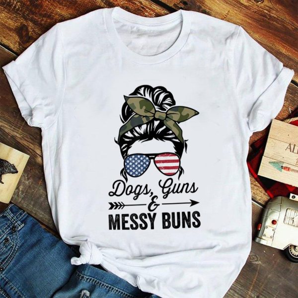 funny dogs guns and messy buns t-shirt