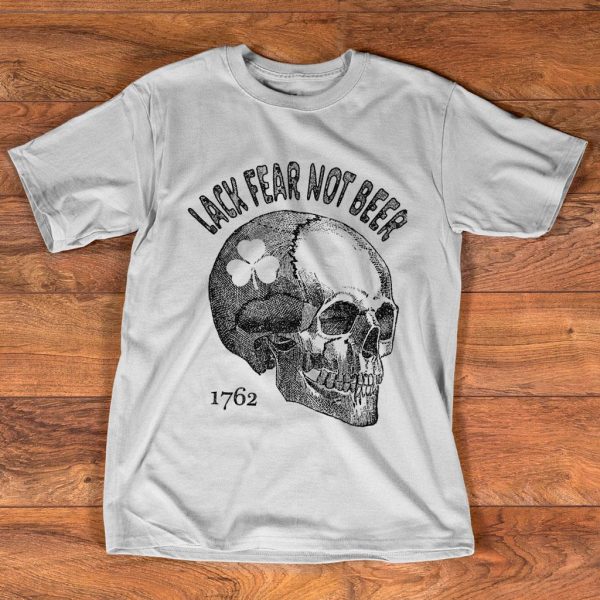lack fear not beer 1762 skull t-shirt