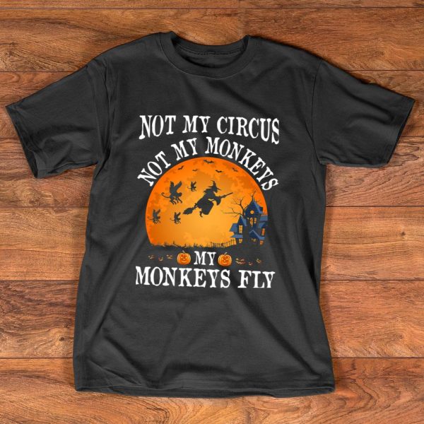 not my circus not my monkeys halloween t-shirt