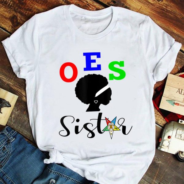 oes order of the eastern star sisterhood t-shirt