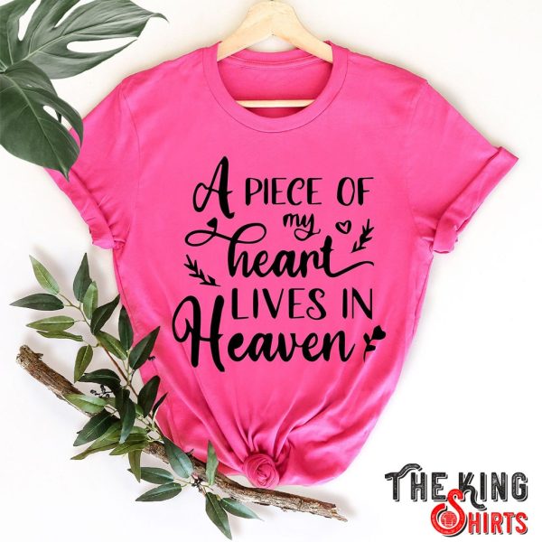 a big piece of my heart lives in heaven t-shirt