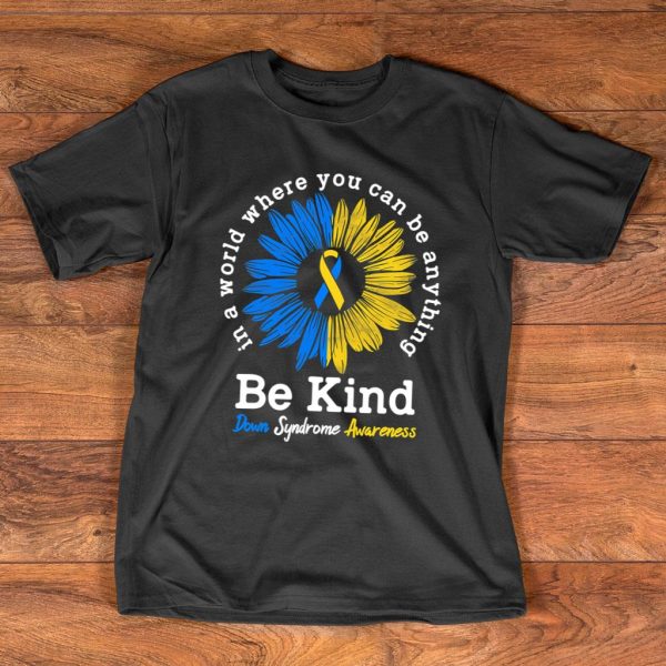 be kind down syndrome awareness ribbon sunflower kindness t-shirt