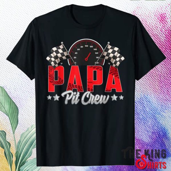 birthday party racing papa pit crew t shirt
