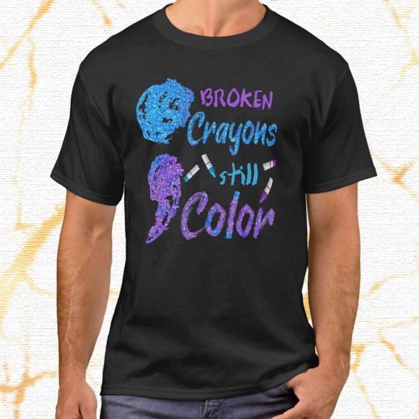 broken crayons still color suicide prevention t shirt