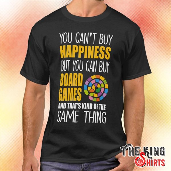 but you can buy board games t shirt