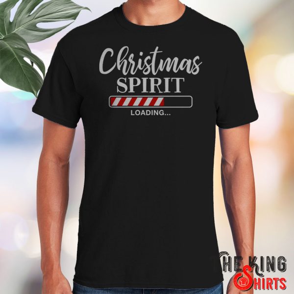 christmas spirit loading t shirt