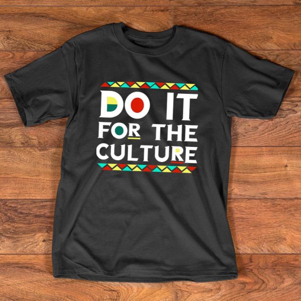 do it for-the-culture african american t shirt