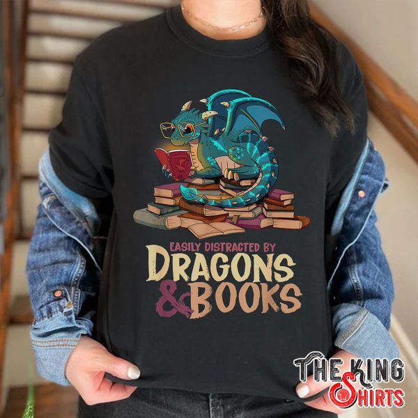easily distracted by dragons & reading books t-shirt