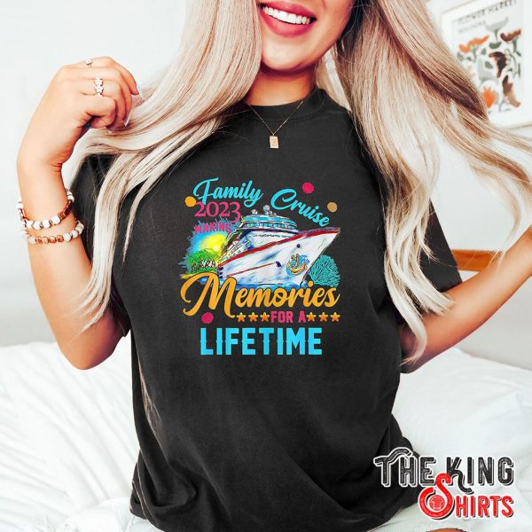 family cruise 2023 making memories for a lifetime t-shirt