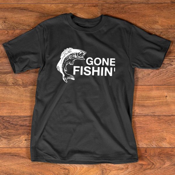 gone fishin' funny bass fishing t-shirt