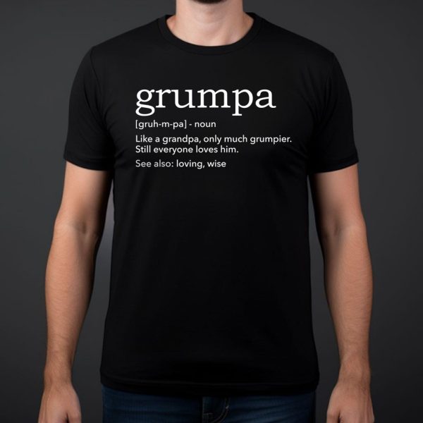 grumpa definition grumpy grandpa t shirt
