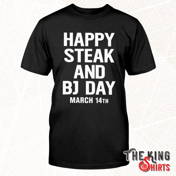 happy steak and bj day shirt