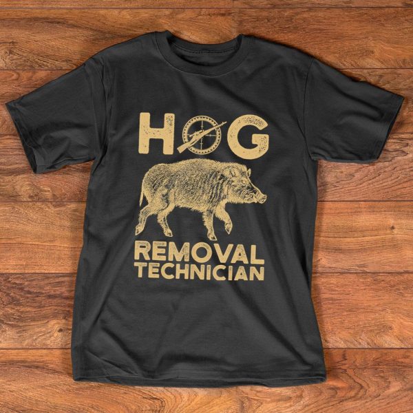 hog removal technician hunting t shirt