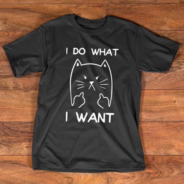 i do what i want t shirt with my cat