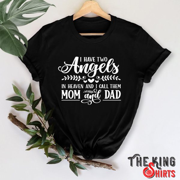 i have two angels in heaven t-shirt