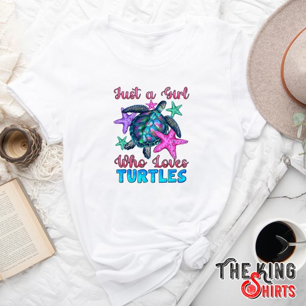 just a girl who loves turtle starfish t-shirt