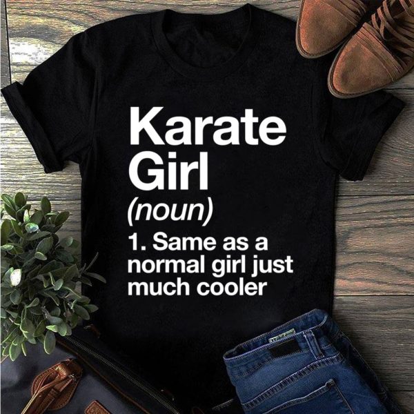 karate girl definition funny sassy t-shirt