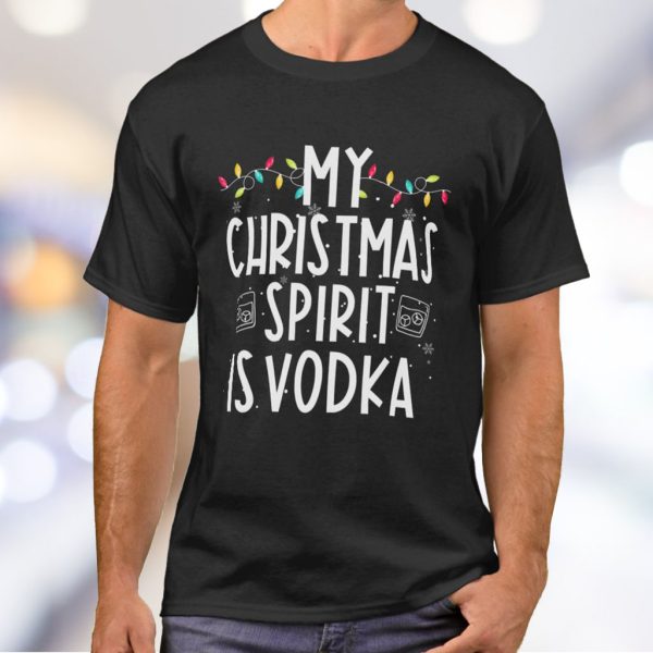 my christmas spirit is vodka t shirt