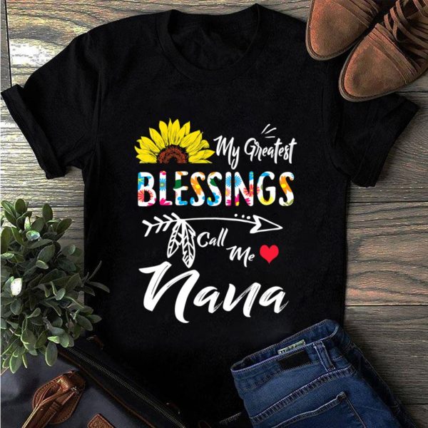 my greatest blessings call me nana sunflower t-shirt
