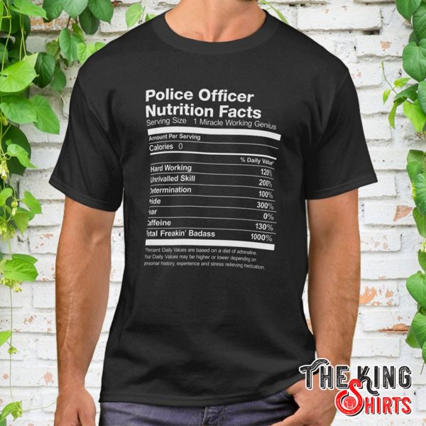 police officer nutrition facts t shirt