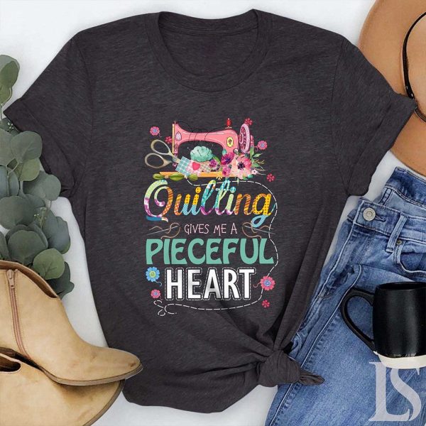 quilting gives me a peaceful heart t shirt