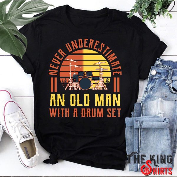 retro never underestimate an old man with a drum set t shirt