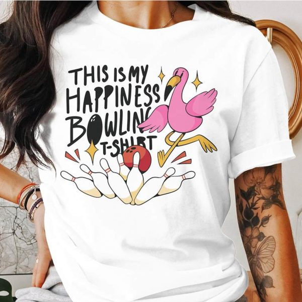 this is my happiness bowling t shirt