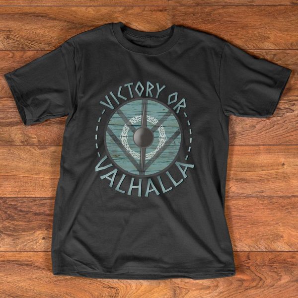 victory or valhalla viking shield maiden t shirt