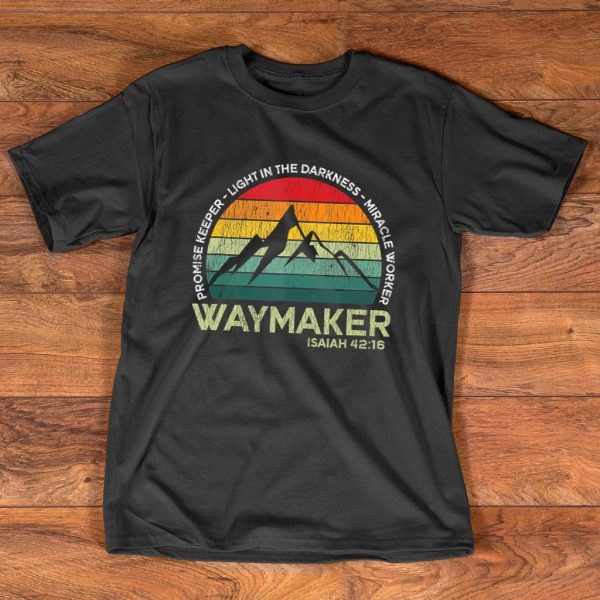 waymaker isaiah 42-16 bible verse t shirt