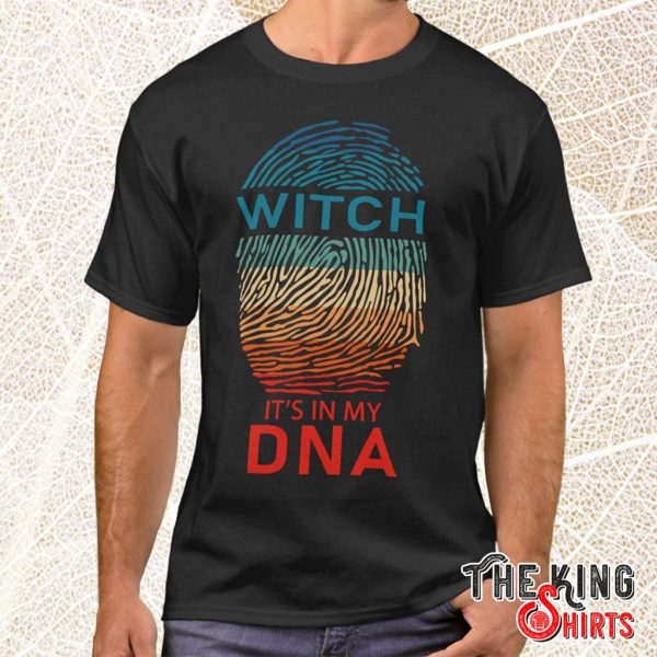 witch it's in my dna t shirt
