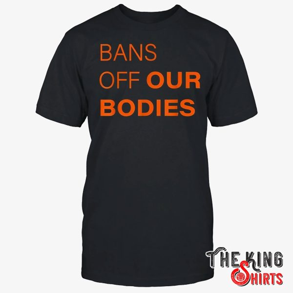 bans off our bodies shirt