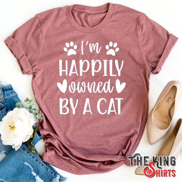i'm happily owned by cat funny t-shirt