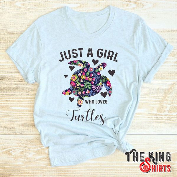 just a girl who loves flower turtles t-shirt