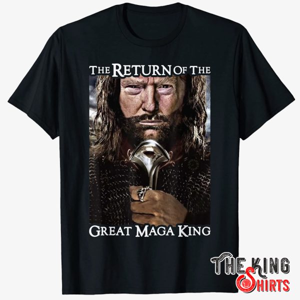 the return of great maga king shirt