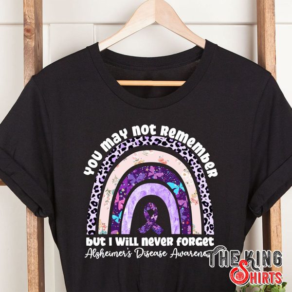 you may not remember alzheimer's awareness t-shirt