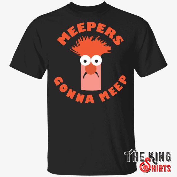 meepers gonna meep t shirt