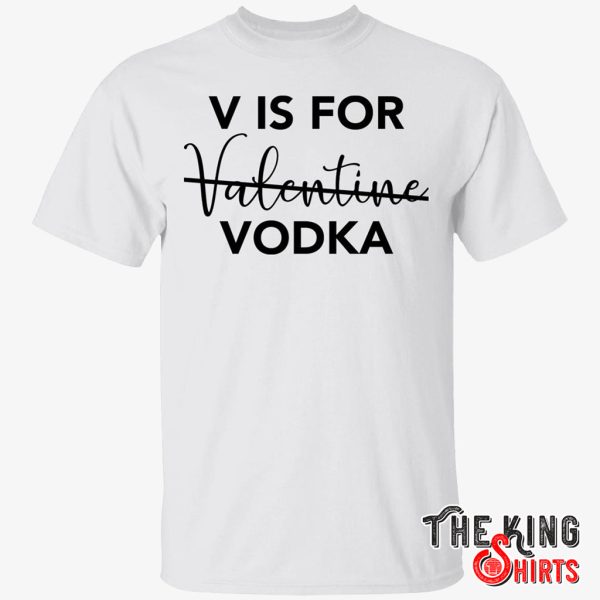 v is for vodka shirt