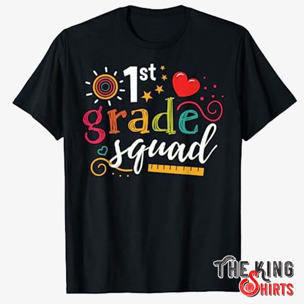 1st grade squad t shirt
