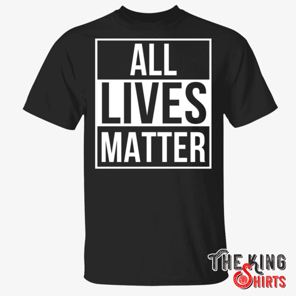 all lives matter shirt