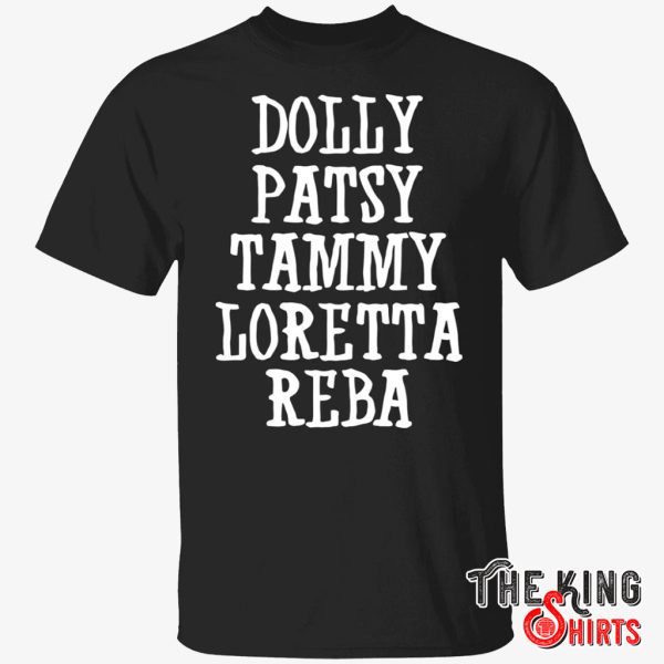 dolly patsy tammy loretta reba t shirt