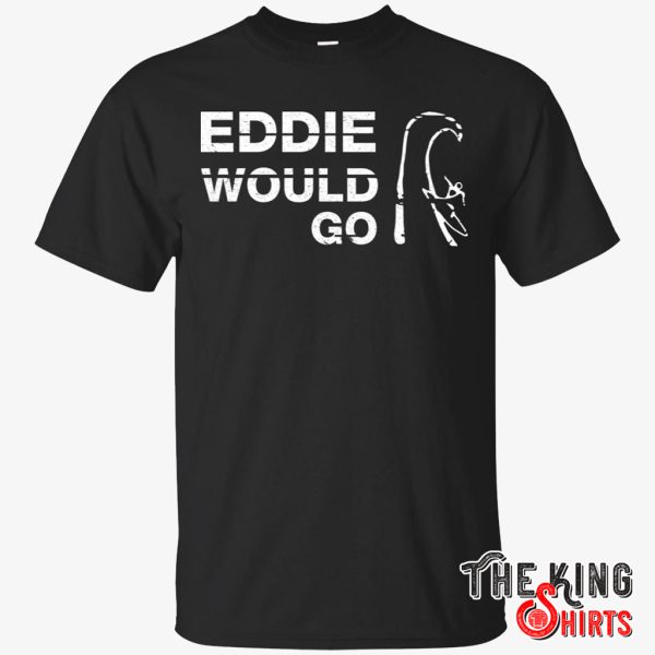 eddie would go t shirt