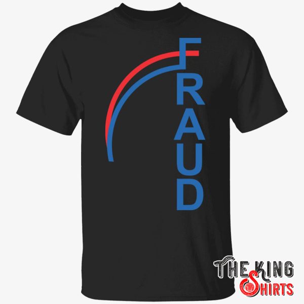 fraud shirt