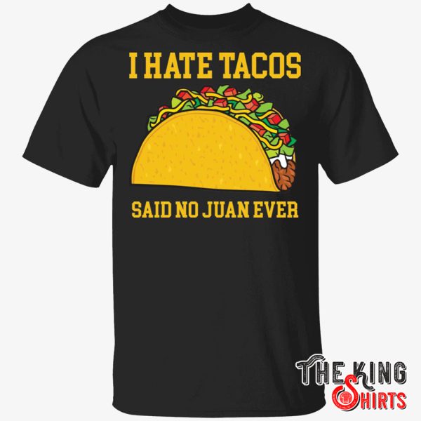 i hate tacos shirt