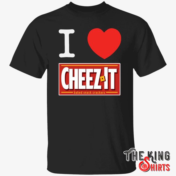 i love cheez it baked snack crackers shirt