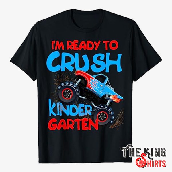 im ready to crush kindergarten t shirt