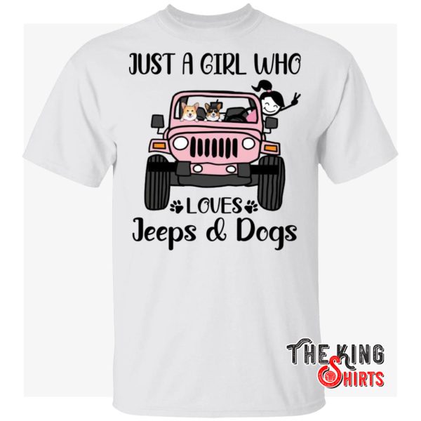 just a girl who loves jeeps and dogs t shirt