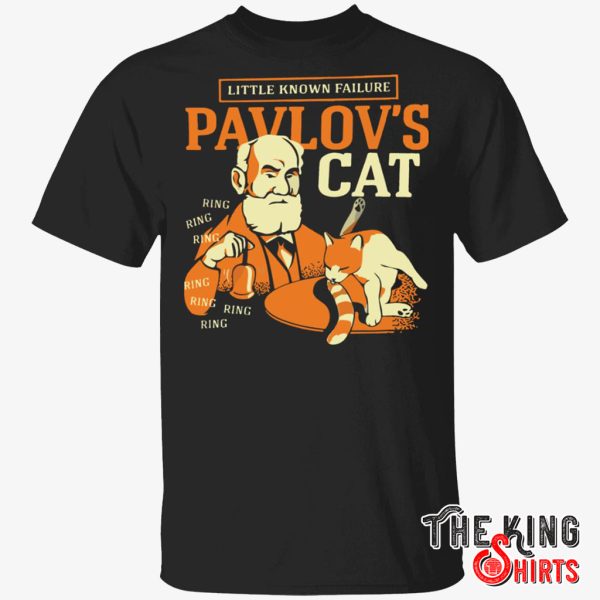 little known failure pavlov’s cat shirt