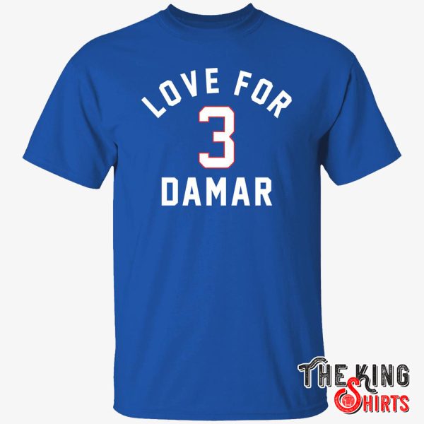 love for damar 3 t shirt